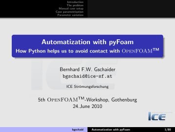 Automatization with pyFoam - How Python helps us to avoid contact ...
