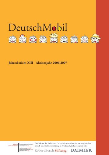 Jahresbericht XIII - Aktionsjahr 2006 - DeutschMobil