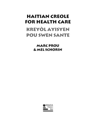 Haitian Creole for Health Care Kreyòl Ayisyen ... - Educavision Inc.