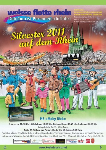 Silvester 2011 auf dem Rhein Silvester 2011 auf dem ... - Moby Dick
