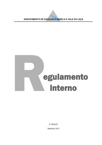 Regulamento Interno - Agrupamento de Escolas da Agrela e Vale ...