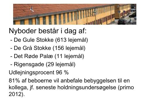 De Gule Stokke Nyboder