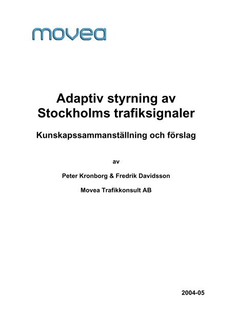 Adaptiv styrning av Stockholms trafiksignaler - Movea Trafikkonsult AB