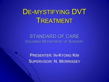 Acute DVT - Columbia Presbyterian Department of Surgery