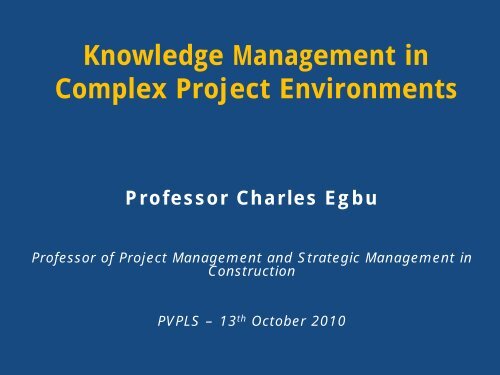 Knowledge Management in Complex Project Environments