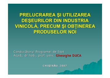 Prelucrarea Åi utilizarea deÅeurilor din industria vinicolÄ, precum Åi ...