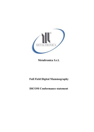 Metaltronica S.r.l. Full Field Digital Mammography DICOM ...