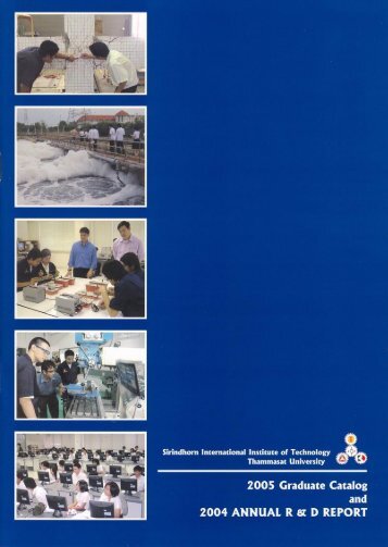 2005 Graduate Catalog and 2004 Annual R & D Report - Sirindhorn ...
