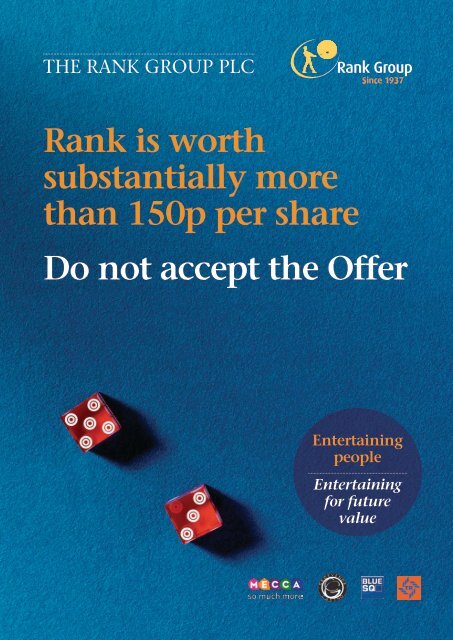 Rank is worth substantially more than 150p per share ... - Rank Group