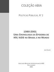 Uma Cronologia da Epidemia de HIV / AIDS no Brasil e no ... - Abia