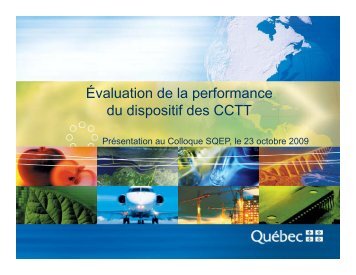 Ãvaluation de la performance du dispositif des CCTT - La SociÃ©tÃ© ...