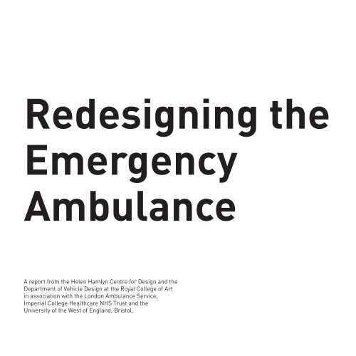 Redesigning the Emergency Ambulance - Helen Hamlyn Centre ...