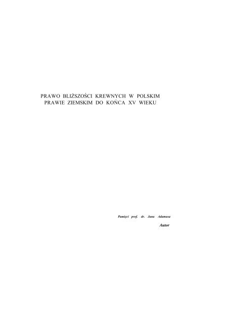 prawo bliÅ¼szoÅci krewnych w polskim prawie ziemskim do koÅca xv ...