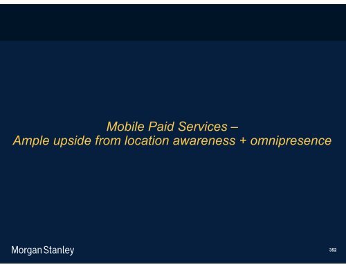 The Mobile Internet Report Key Themes*