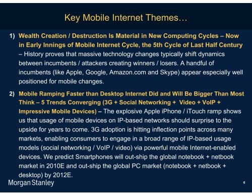 The Mobile Internet Report Key Themes*