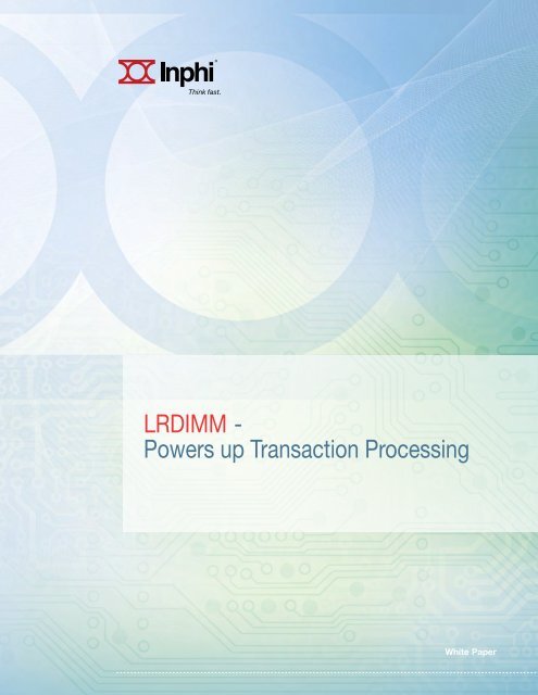 LRDIMM - Powers up Transaction Processing - Inphi Corporation