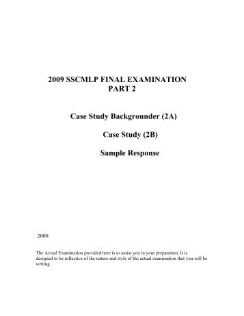 2009 SSCMLP FINAL EXAMINATION PART 2 Case Study ...