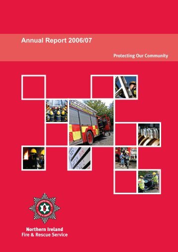 Annual Report 2006/07 - Northern Ireland Fire & Rescue Service