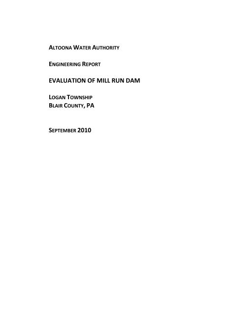 Altoona Water Authority Evaluation Of Mill Run Dam Altoona Water Authority Evaluation Of Mill Run Dam