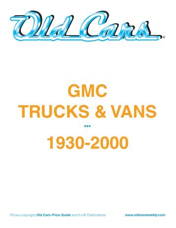 gmc Trucks & vans 1930-2000 - Old Cars Weekly