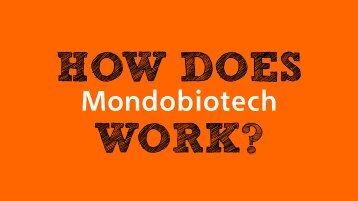 How Mondobiotech works