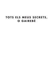 TOTS ELS MEUS SECRETS, O GAIREBÃ - Ediciones B