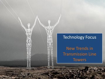 Technology Focus New Trends in Transmission Line Towers - NPTI
