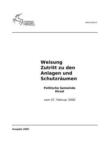 Weisung Zutritt zu den Anlagen und SchutzrÃƒÂ¤umen - Gemeinde Hirzel