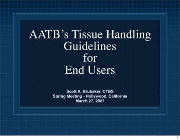 AATB's Tissue Handling Guidelines for End Users - American ...