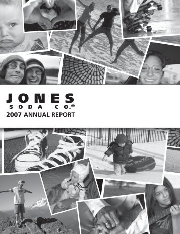 2007 Annual Report - Jones Soda