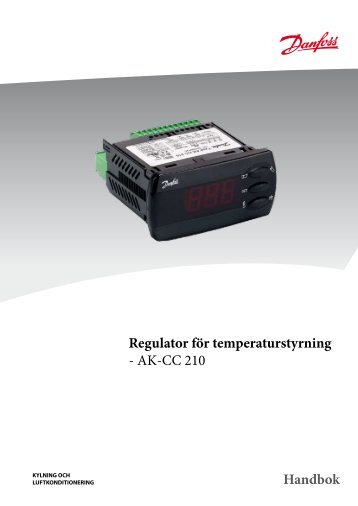 Regulator fÃ¶r temperaturstyrning - AK-CC 210 Handbok - BS Elcontrol