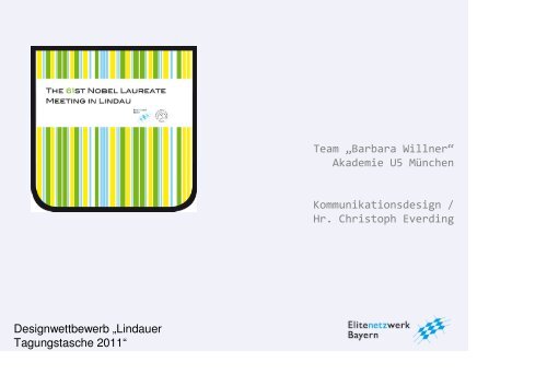 Wettbewerbentwürfe 2011 - Elitenetzwerk Bayern