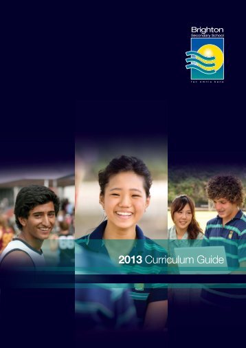 2013 Curriculum Guide - Brighton Secondary School