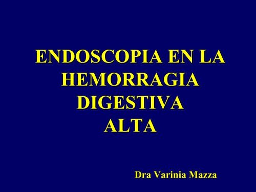 Endoscopia en la hemorragia digestiva alta. - Asociación de ...