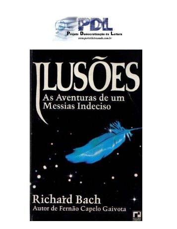 ILUSÕES - AVENTURAS DE UM MESSIAS INDECISO