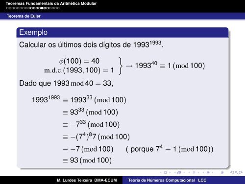 Pequeno Teorema de Fermat Seja p um primo e a ∈ Z. Ent˜ao ap ...