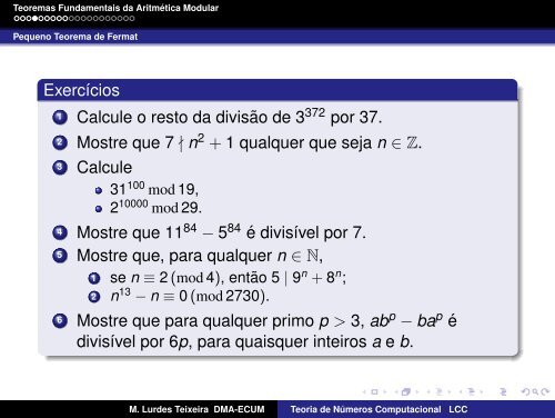 Pequeno Teorema de Fermat Seja p um primo e a ∈ Z. Ent˜ao ap ...