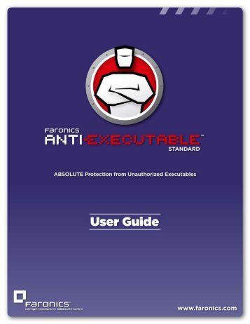 Anti-Executable Standard User Guide - Faronics