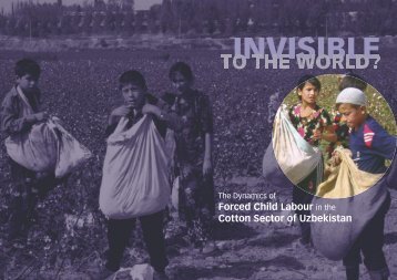 Forced Child Labour in the Cotton Sector of Uzbekistan - SOAS ...