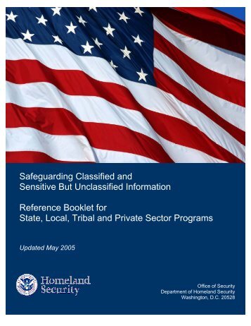 Safeguarding Classified and Sensitive But Unclassified Information ...