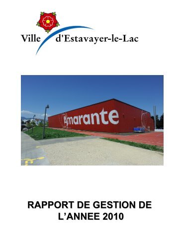 RAPPORT DE GESTION DE L'ANNEE 2010 - Estavayer-le-Lac