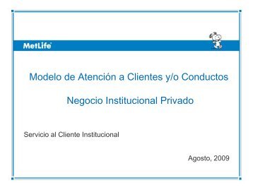 Modelo de AtenciÃ³n a Clientes y/o Conductos Negocio ... - MetLife