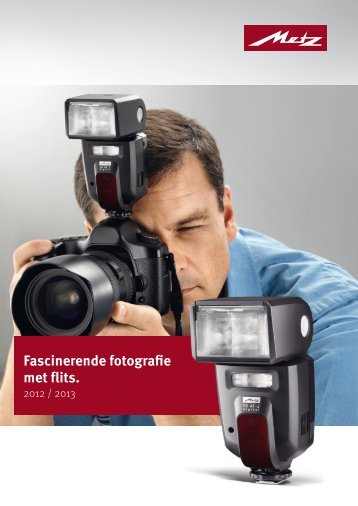 Fascinerende fotografie met flits. - Metz