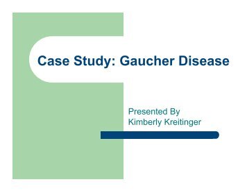 Case Study: Gaucher Disease