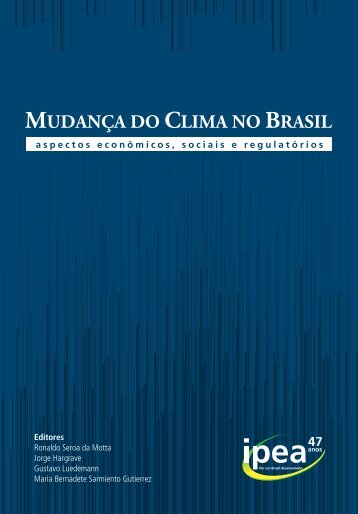 MudanÃ§a do Clima no Brasil: aspectos econÃ´micos, sociais