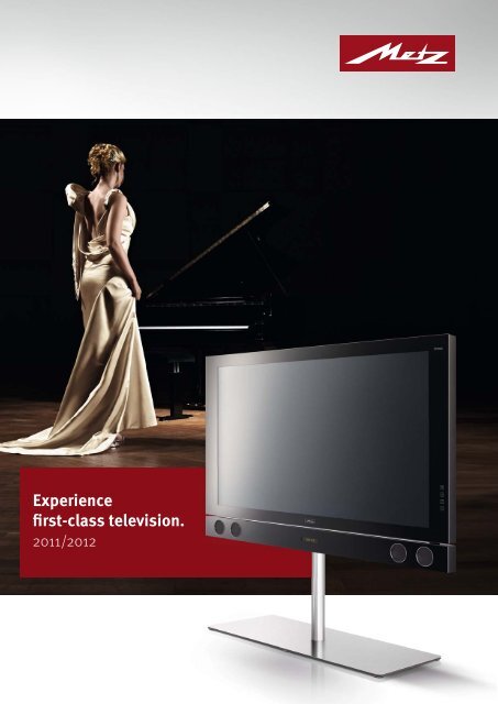 Experience first-class television. - Metz