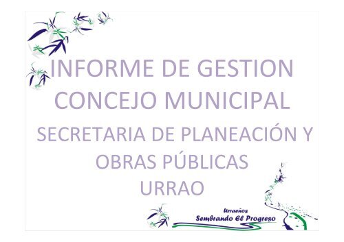 INFORME DE GESTION 2010_CONCEJO - Urrao