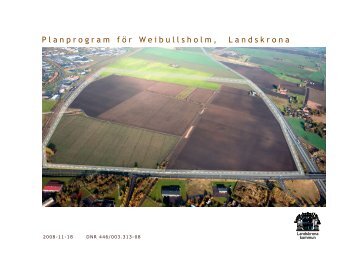 Planprogram fÃ¶r Weibullsholm, Landskrona - Landskrona kommun