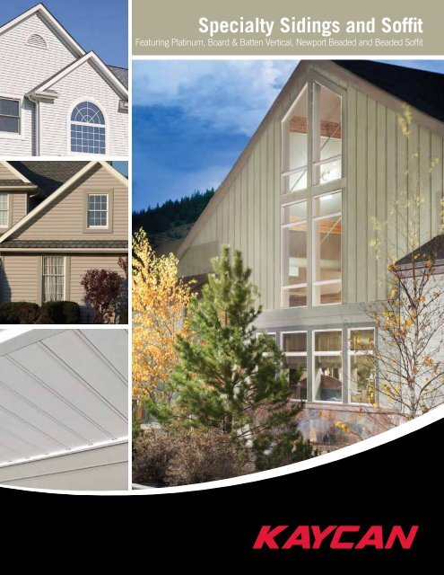 Specialty Sidings and Soffit - Kaycan