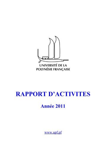 Rapport d'activitÃ© UPF 2011 - UniversitÃ© de la PolynÃ©sie FranÃ§aise